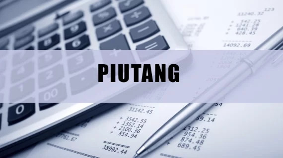 Piutang Adalah: Pengertian dan Perbedaannya dengan Hutang